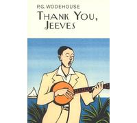 [Thank You, Jeeves (Everyman's Library P G WODEHOUSE)] [By: Wodehouse, P.G.] [September, 2003]
