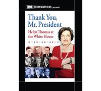 Thank You Mr. President: Helen Thomas at the White House (DVD) Rory Kennedy