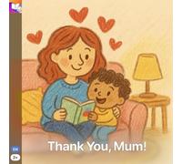 Thank You, Mum!: A Heartwarming Mother-Child Story