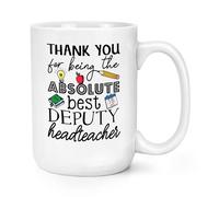 Thank You Per Being The Absolute Migliore Deputy Preside 426ml Grande Tazza