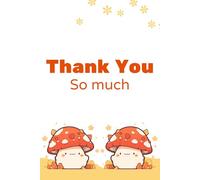 Thank You So Much: Autumn Composition Notebook | Fall Journal For School, College, Office, Work | Thanksgiving Diary For Anyone - Kids, Teens & Adults | 6x9, 120 Pages