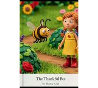 Thankful Bee: The Little Bee Who Was a Big Helper