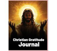 Thankful & Blessed: 120-Day Christian Gratitude Journal