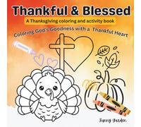 Thankful & Blessed: Coloring God’s Goodness with a Thankful Heart