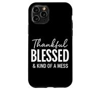 Thankful Blessed & Kind Of A Mess Christian Citazione Bibbia Custodia per iPhone 11 Pro