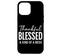 Thankful Blessed & Kind Of A Mess Christian Citazione Bibbia Custodia per iPhone 12 Pro Max