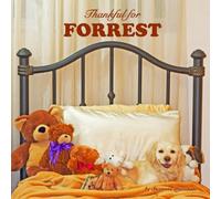 Thankful for Forrest: Personalized Picture Book with Love & Gratitude Rhymes for Kids, Toddlers, Baby Girl, Baby Boy & Dog Lovers of All Ages
