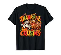 Thankful for My Cousins Cute Turkey Thanksgiving Holiday Maglietta