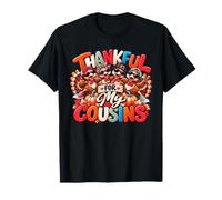 Thankful for My Cousins Funny Turkey Squad Thanksgiving Maglietta