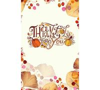 Thankful for You Journal - 100 Bullet Pages | Gratitude Notebook, Thanksgiving Journal, Autumn Pumpkins & Leaves Bright Colors Cover, Dot Grid Gift