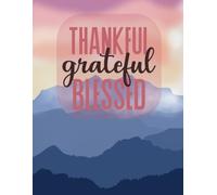 Thankful, Grateful, Blessed Christian Gratitude Journal