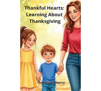 Thankful Hearts: Learning About Thanksgiving