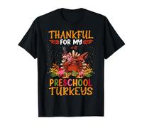 Thankful My Preschool Turkeys Dab Teacher Thanksgiving Maglietta