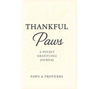 Thankful Paws: Pause, reflect, and give thanks every day.