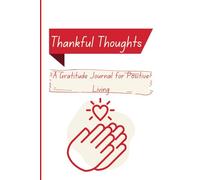 Thankful Thoughts: A Beginner-Friendly Gratitude Journal with Cute Illustrations