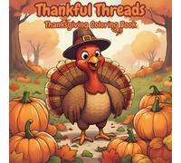 Thankful Threads: Thanksgiving Coloring Book
