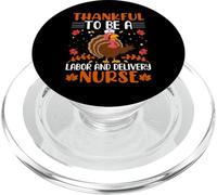 Thankful To Be A Labour and Delivery Nurse Thanksgiving PopSockets PopGrip per MagSafe