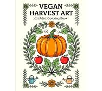 Thankful & Vegan: Organic Patterns Coloring Book for Thanksgiving 2025
