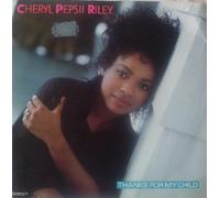 Thanks For My Child - Cheryl Pepsii Riley 7" 45