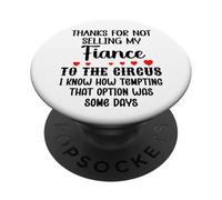 Thanks for Not Selling My Fiance to the Circus Bride & Groom PopSockets PopGrip Adesivo