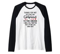 Thanks for Not Selling My Girlfriend to The Circus Valentine Maglia con Maniche Raglan