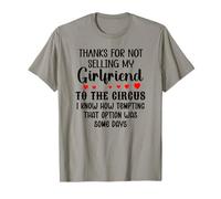 Thanks for Not Selling My Girlfriend to The Circus Valentine Maglietta