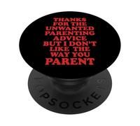 Thanks For The Unwanted Parenting Advice PopSockets PopGrip Adesivo