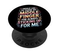 Thanks To My Middle Finger For Having My Back |- PopSockets PopGrip Adesivo