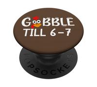 Thanksgiving 67 Turkey Gobble Till 6-7 Gobble Til You Wobble PopSockets PopGrip Adesivo