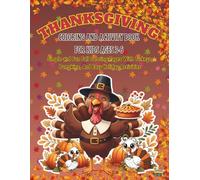 Thanksgiving Coloring and Activity Book for Kids Ages 3-6: Simple and Fun Fall Coloring Pages with Turkeys, Pumpkins, and Easy Holiday Activities.: ... Easy Coloring Pages, Mazes and Holiday Fun.