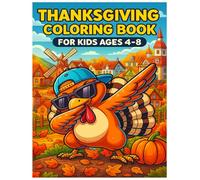 Thanksgiving Coloring Book for Kids Ages 4-8: Adorable Thanksgiving-Themed Coloring Pages for Kids Ages 4-8. Featuring Happy Turkeys, Pies, Pumpkins, ... Holiday Activity Book for Boys and Girls.