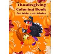Thanksgiving Coloring Book for Kids and Adults