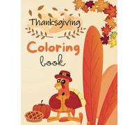 Thanksgiving Coloring Book for kids and teens: 25 pages of festive scenes and delicious treats