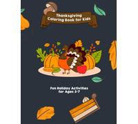 Thanksgiving Coloring Book for Kids: Fun Holiday Activities for Ages 3-7