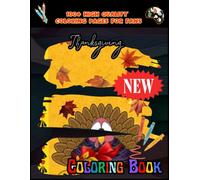 Thanksgiving Coloring Book For Kids: Funny Coloring Pages, Great Gifts For All Fans.