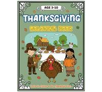 THANKSGIVING COLORING BOOK: LOTS OF COLOR & BE THANKFUL FOR!