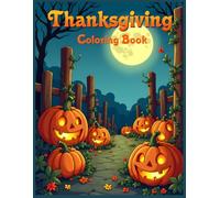 Thanksgiving Coloring Book: Pumpkin Garden Scenery Coloring Pages for Stress Relief
