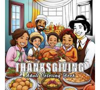 Thanksgiving: Coloring books for adults with 60 sketches of Thanksgiving.
