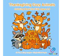 Thanksgiving Cozy Animals Coloring Book for Kids Ages 4-8: 50 Easy & Adorable Woodland Scenes with Foxes, Deer, Squirrels & Turkeys - Single-Sided Pages with Bold Lines