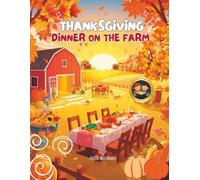 ¡Thanksgiving dinner on the farm!