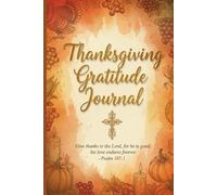 Thanksgiving Gratitude Journal 1-Week Guided Journal for Daily Reflection, 6x9, 24 Pages: Reflect, Appreciate, and Celebrate Everyday Blessings - Perfect for Adults, Teens, and Holiday Gifting