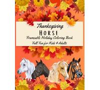 Thanksgiving Horse Coloring Book: Fall Fun for Kids & Adults, Frameable Holiday Illustrations