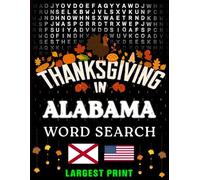 Thanksgiving in Alabama Word Search: (Large Print) (1,000 Hidden Words + Answers)