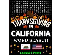 Thanksgiving in California Word Search: (Large Print) (1,000 Hidden Words + Answers)