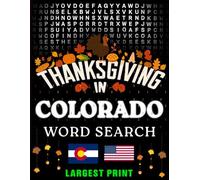 Thanksgiving in Colorado Word Search: (Large Print) (1,000 Hidden Words + Answers)