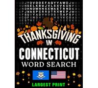Thanksgiving in Connecticut Word Search): (Large Print) (1,000 Hidden Words + Answers)