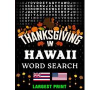 Thanksgiving in Hawaii Word Search: (Large Print) (1,000 Hidden Words + Answers)