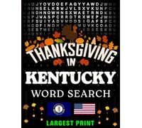 Thanksgiving in Kentucky Word Search: (Large Print) (1,000 Hidden Words + Answers)