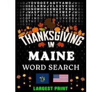 Thanksgiving in Maine Word Search: (Large Print) (1,000 Hidden Words + Answers)