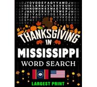 Thanksgiving in Mississippi Word Search: (Large Print) (1,000 Hidden Words + Answers)